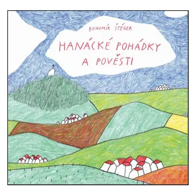 Hanácké pohádky a pověsti