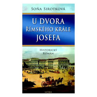 U dvora římského krále Josefa