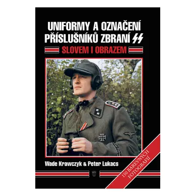 Uniformy a označení příslušníků zbraní SS