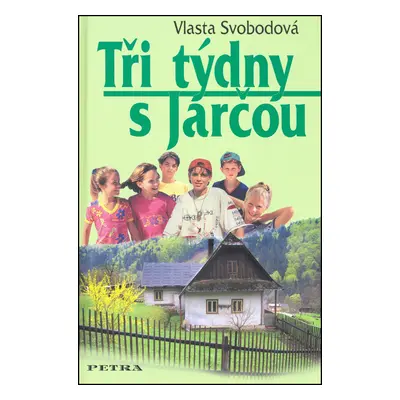 Tři týdny s Jarčou