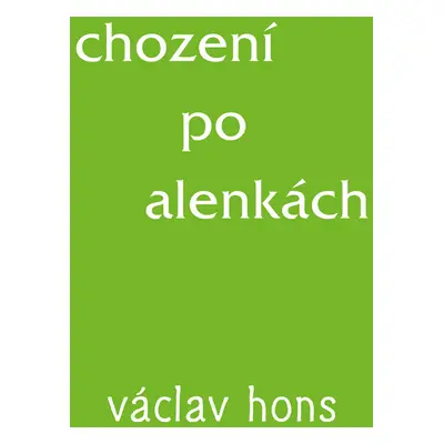 Chození po alenkách