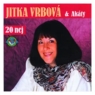 Jitka Vrbová a Akáty 20 nej