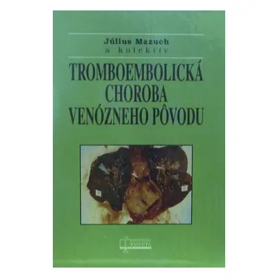 Tromboembolická choroba venózneho pôvodu