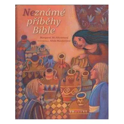 Neznámé příběhy Bible