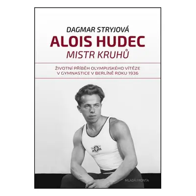 Alois Hudec Mistr kruhů