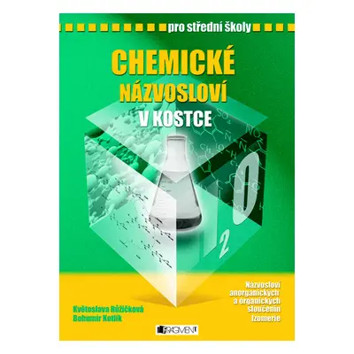 Chemické názvosloví v kostce pro SŠ