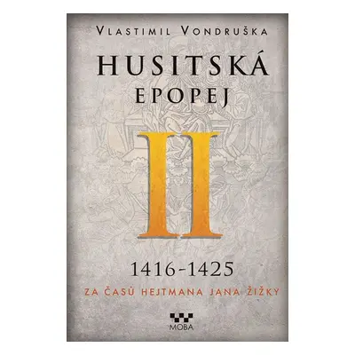 Husitská epopej II 1416-1425