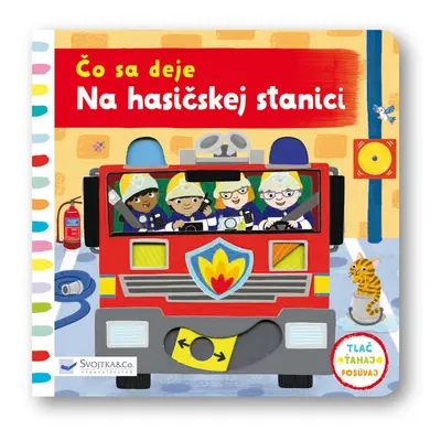 Čo sa deje na hasičskej stanici