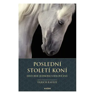 Poslední století koní