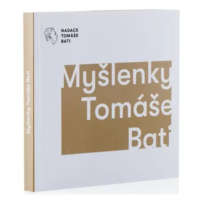 Myšlenky Tomáše Bati