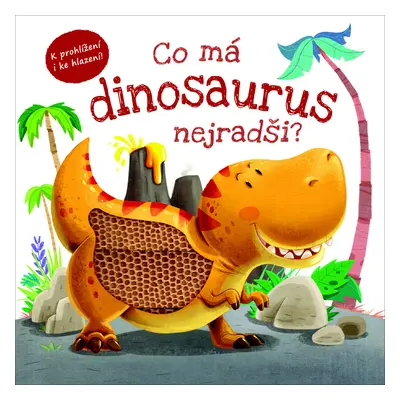 Co má dinosaurus nejradši?