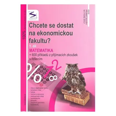 Chcete se dostat na ekonomickou fakultu 1.díl