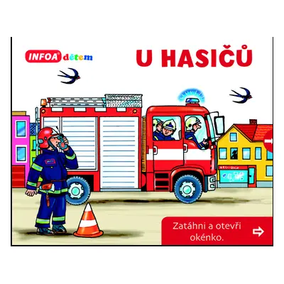 U hasičů Zatáhni a otevři okénko