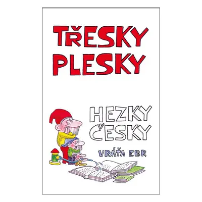 Třesky plesky hezky česky