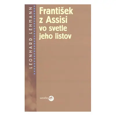 František z Assisi vo svetle jeho listov