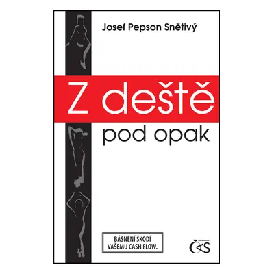 Z deště pod opak