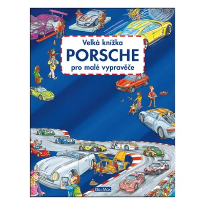 Velká knížka Porsche pro malé vypravěče