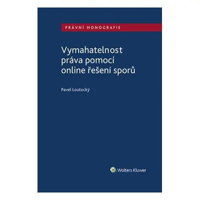 Vymahatelnost práva pomocí online řešení sporů