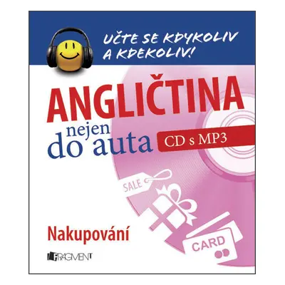 Angličtina nejen do auta Nakupování (CD s MP3)