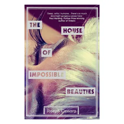 The House of Impossible Beauties