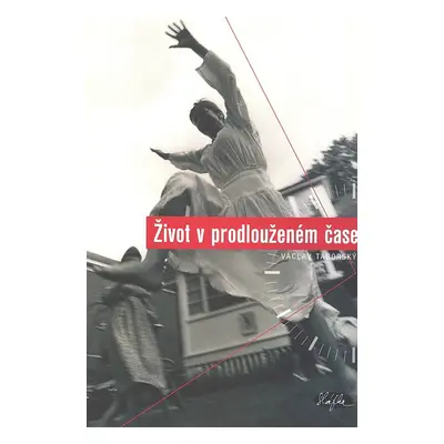 Život v prodlouženém čase