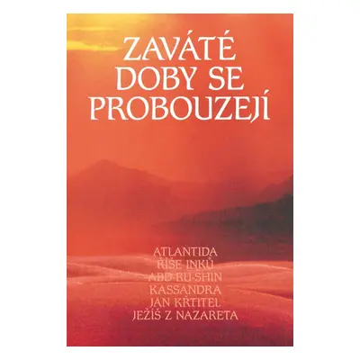 Zaváté doby se probouzejí II