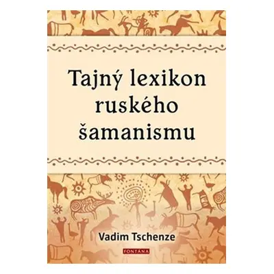 Tajný lexikon ruského šamanismu