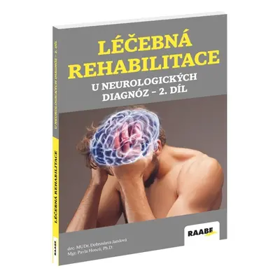 Léčebná rehabilitace u neurologických diagnóz 2. díl