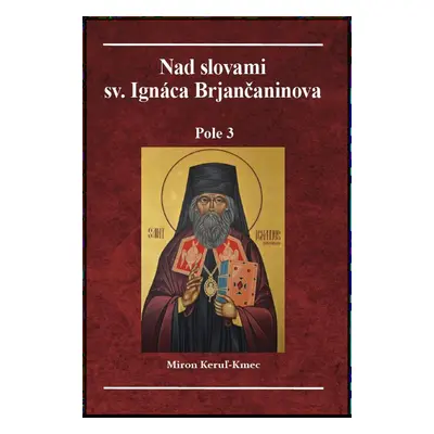 Nad slovami sv. Ignáca Brjančaninova