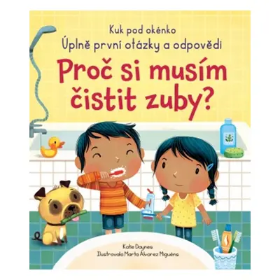 Proč si musím čistit zuby?