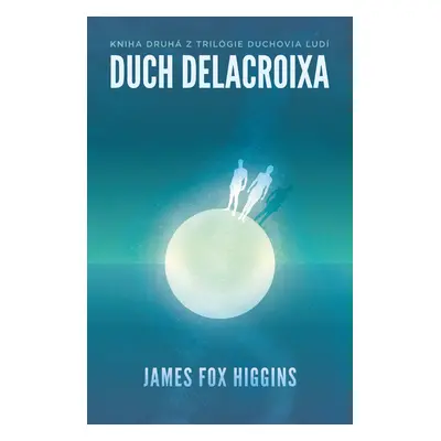 Duch Delacroixa (Duchovia ľudí 2)