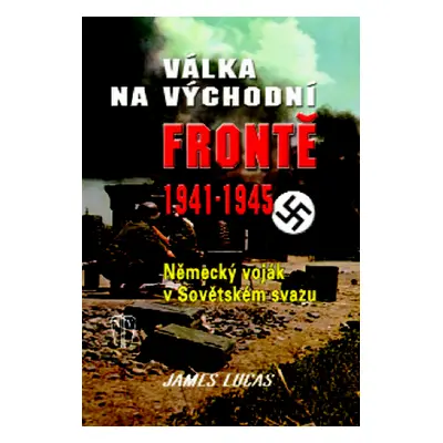 Válka na východní frontě 1941 - 1945