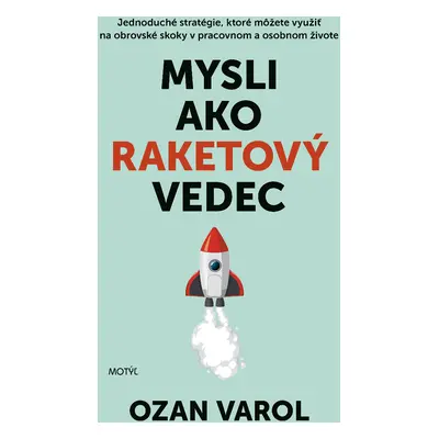 Mysli ako raketový vedec