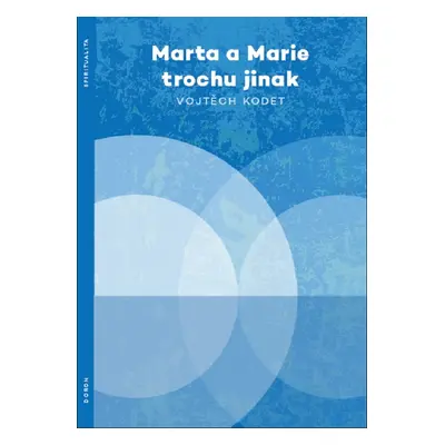 Marta a Marie trochu jinak