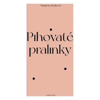 Pihovaté pralinky