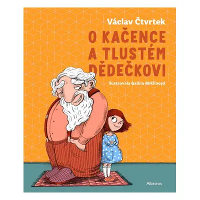 O Kačence a tlustém dědečkovi