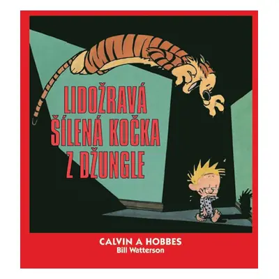 Calvin a Hobbes Lidožravá šílená kočka z džungle (9)