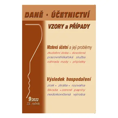 Daně, účetnictví, vzory a případy 9/2022