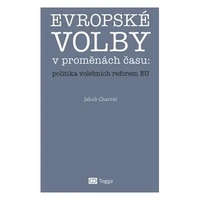 Evropské volby v proměnách času