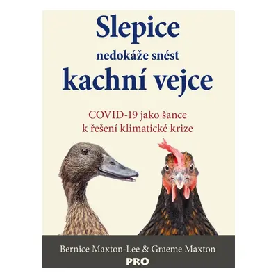 Slepice nedokáže snést kachní vejce