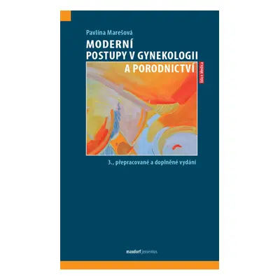 Moderní postupy v gynekologii a porodnictví