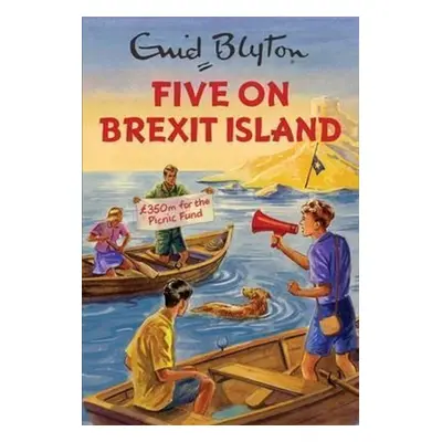 Five on Brexit Island