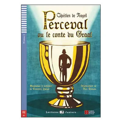 Perceval ou le conte du Graal (Perceval alebo príbeh svätého Grálu + CD)