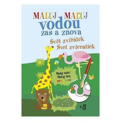 Maluj Maľuj vodou zas a znova Svět zvířátek Svet zvieratiek