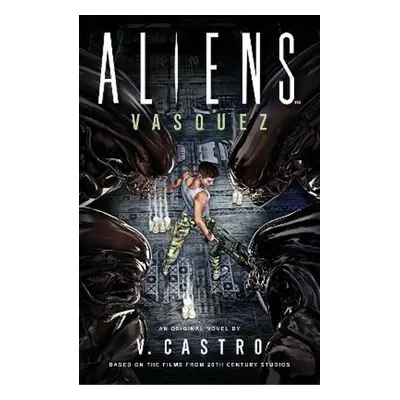 Aliens: Vasquez