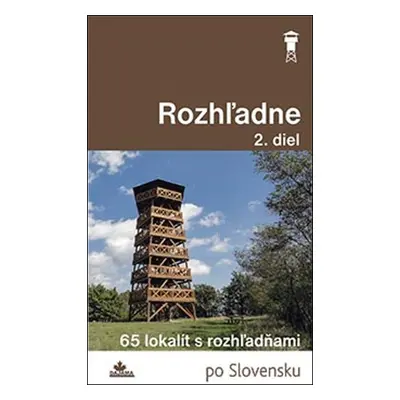 Rozhľadne (2. diel)