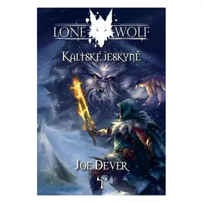 Lone Wolf Kaltské jeskyně (3.díl gamebooková série)