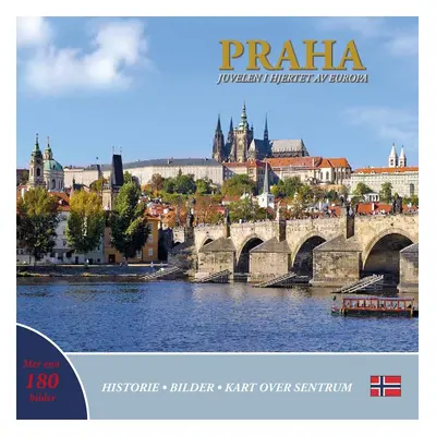 Prague A Jewel in the Heart of Europe (Praha juvelen i hjertet av europa)