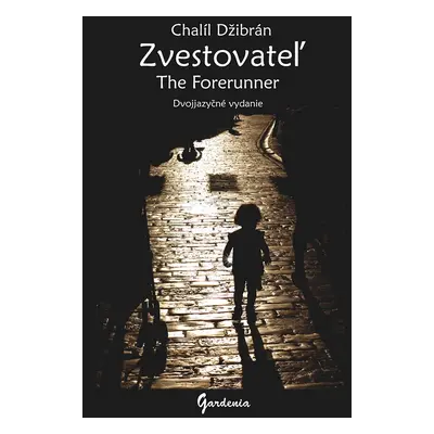 Zvestovateľ The Forerunner