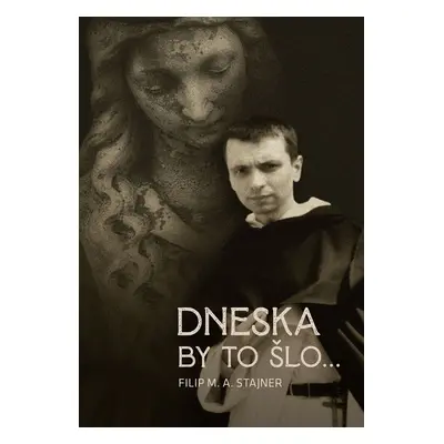 Dneska by to šlo...